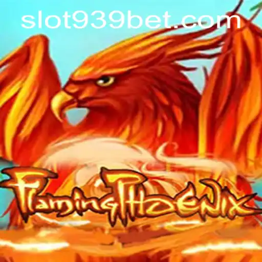Dive into the Adventure of FlamingPhoenix and Master the Game with 939bet PH Login