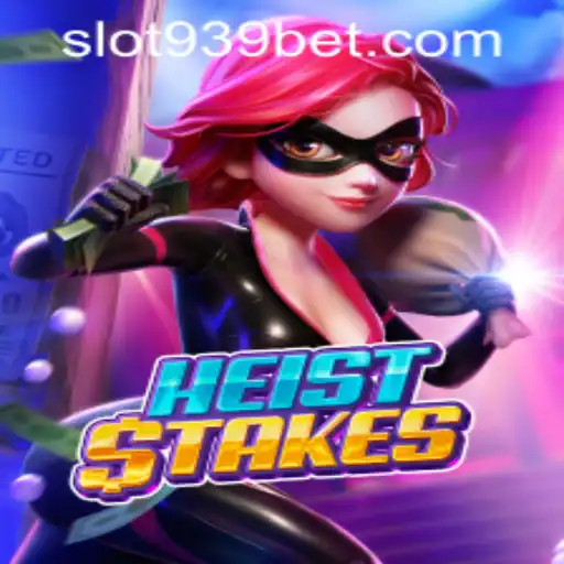Unveiling HeistStakes: A Thrilling Adventure for 939bet PH Login Users