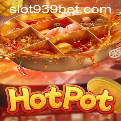 Exploring the Thrilling World of Hotpot and the 939bet PH Login